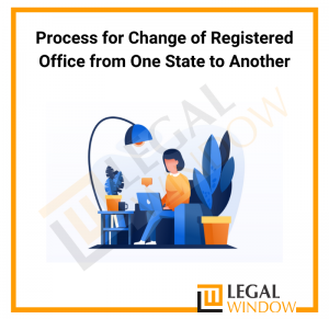 Process for Change of Registered Office from One State to Another