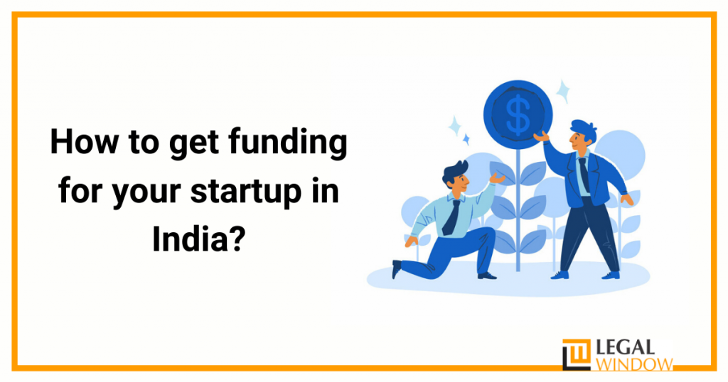 How to get funding for your startup in India?