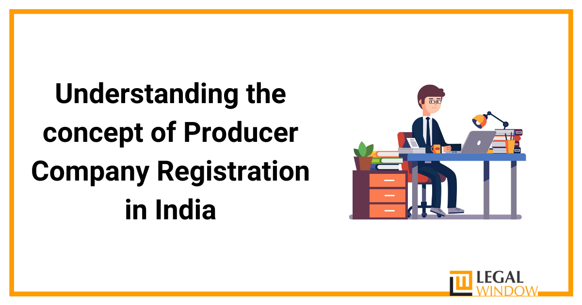 Producer Company Registration in India Understanding the concept
