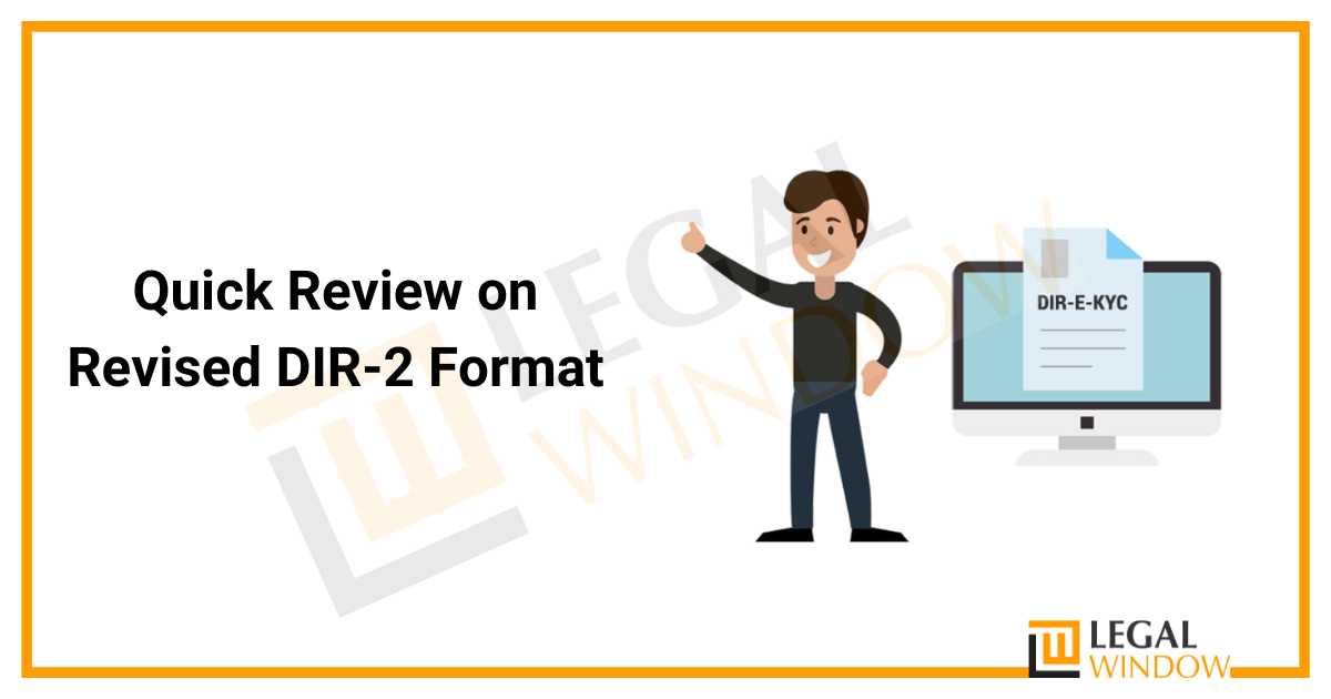 Revised Format of DIR-2 » Legal Window