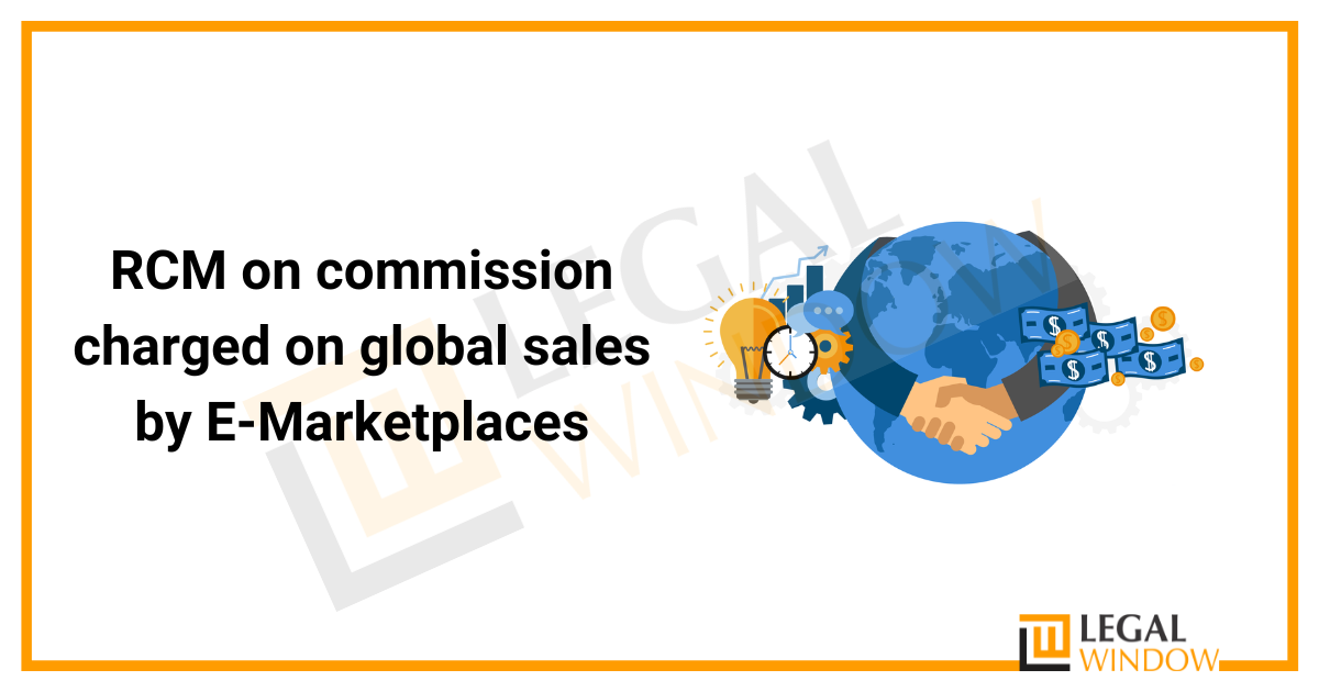 RCM on commission charged on global sales by E-marketplaces