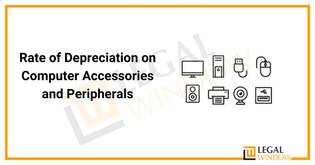 Rate of Depreciation on Computer Accessories and Peripherals