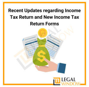 Updates regarding Income Tax Return