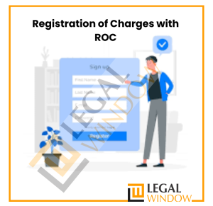 Registration of Charges with ROC
