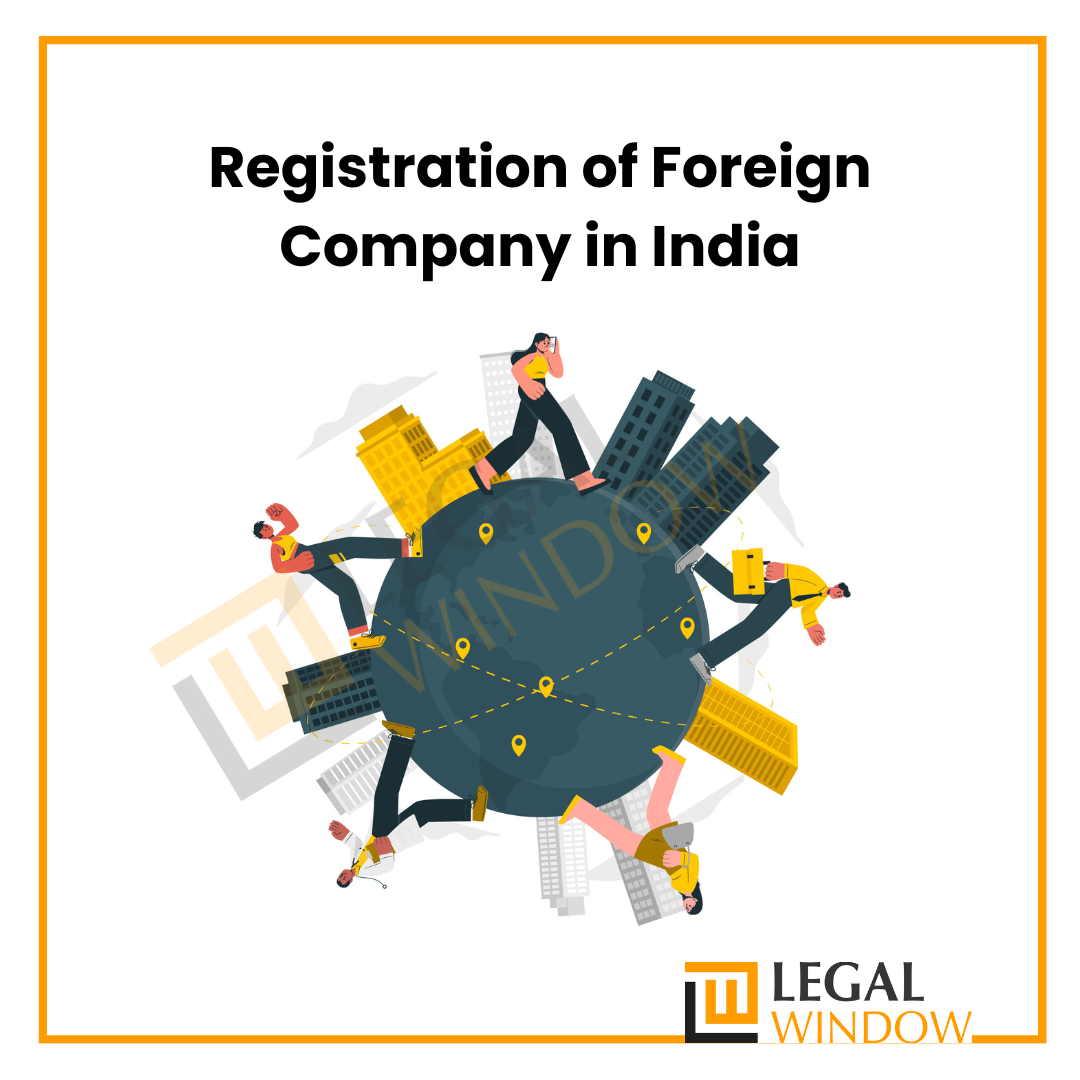 Registration of Foreign Company in India