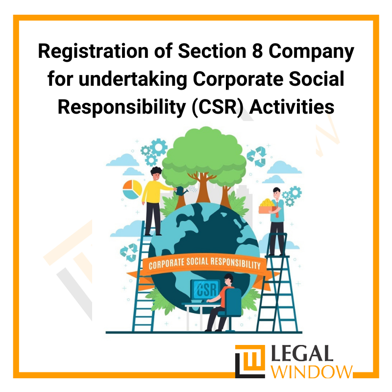 Registration of Section 8 Company for undertaking CSR Activities