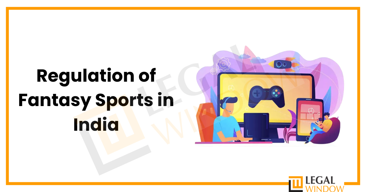 Regulation of Fantasy Sports in India