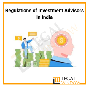 Regulations of Investment Advisors In India
