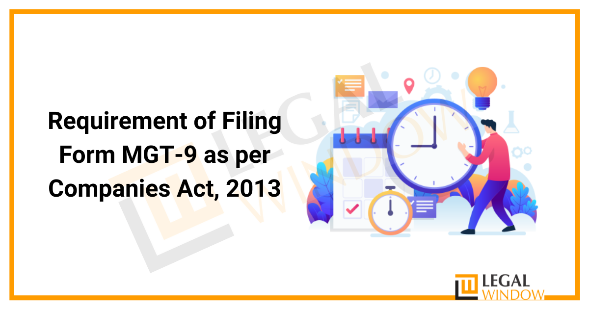 Requirement of Filing Form MGT-9 as per Companies Act, 2013