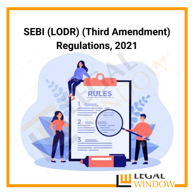 SEBI (LODR) (Third Amendment) Regulations 2021
