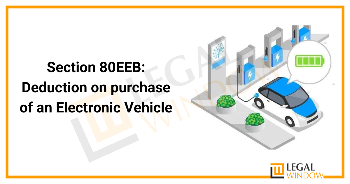 Deduction on purchase of an Electronic Vehicle