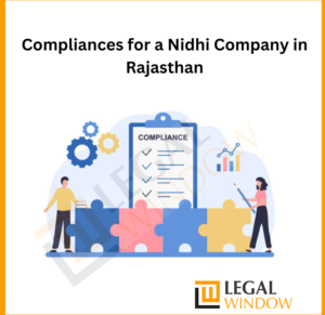 Compliances for a Nidhi Company in Rajasthan