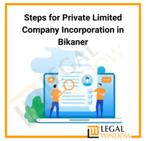 Private Limited Company Incorporation in Bikaner
