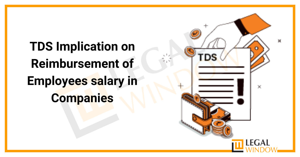 TDS Implication on Reimbursement of Employees salary in Companies