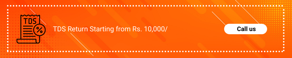 TDS Return Starting from Rs. 10,000/-