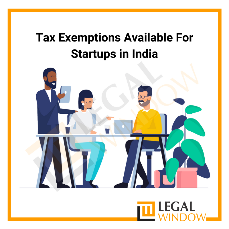 Tax Exemptions Available For Startups in India