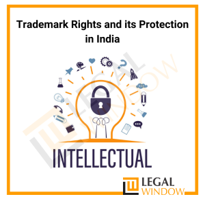 Trademark Rights and its Protection in India