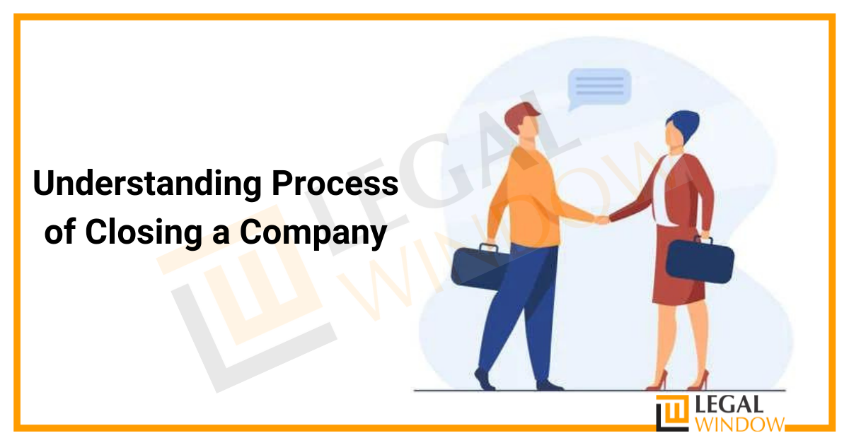 Understanding Process of Closing a Company