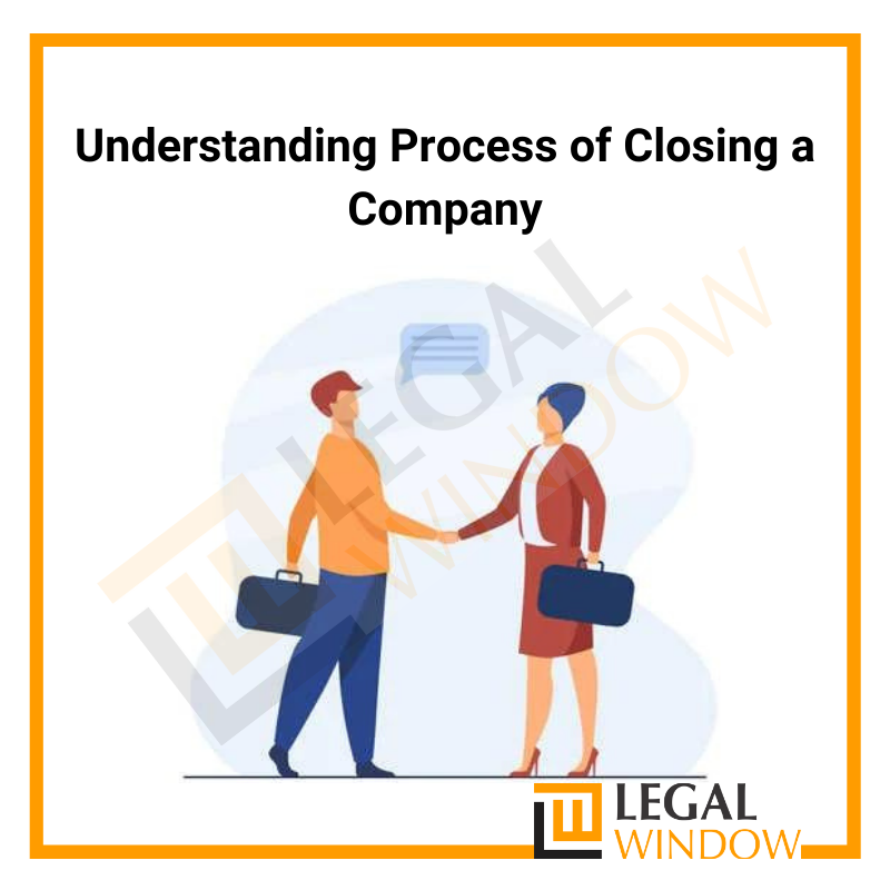 Understanding Process of Closing a Company