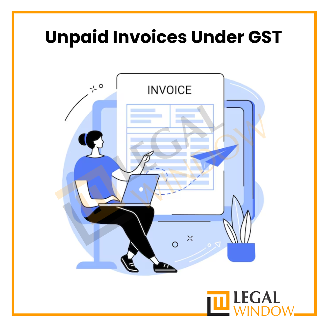 Unpaid Invoices Under GST