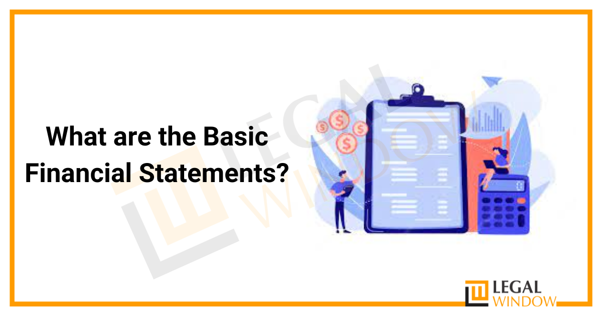 What are the Basic Financial Statements?