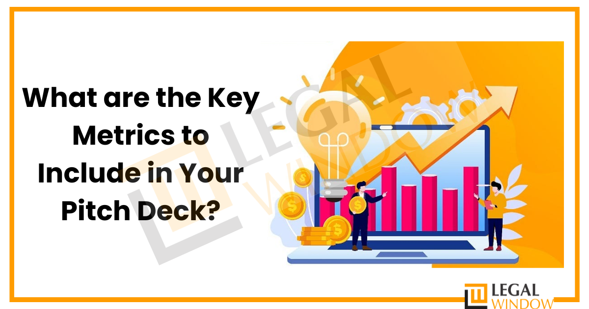 Key Metrics to Include in Your Pitch Deck