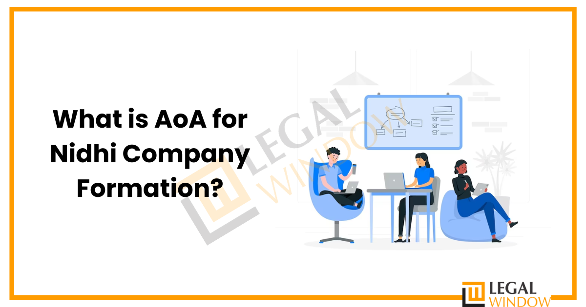 What is AoA for Nidhi Company» Legal Window