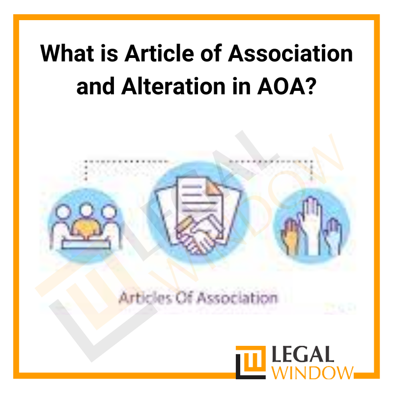 Article of Association and Alteration in AOA