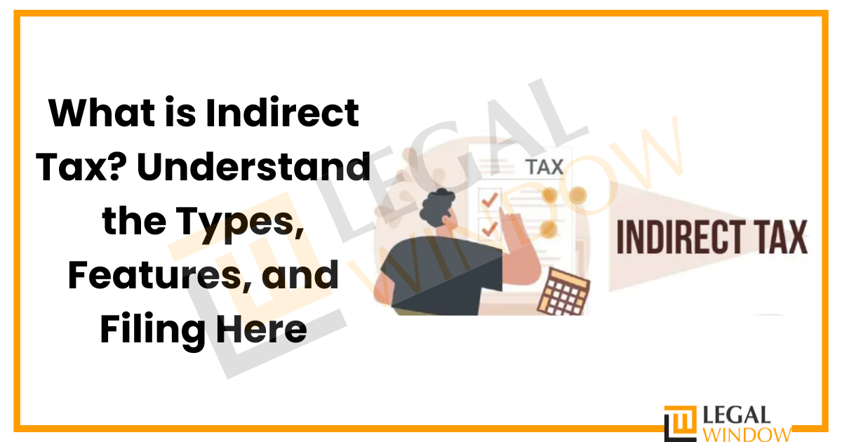 Indirect Taxes in India » Legal Window