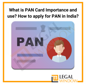 What is PAN Card Importance and use?