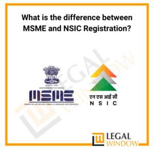 difference between MSME and NSIC Registration