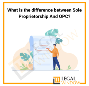 Sole Proprietorship And OPC