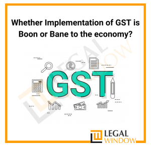 Is GST a Boon or a Bane