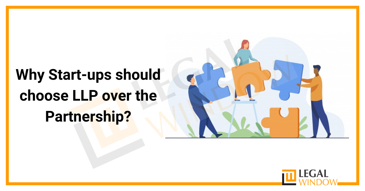 Why Start-ups should choose LLP over the Partnership?