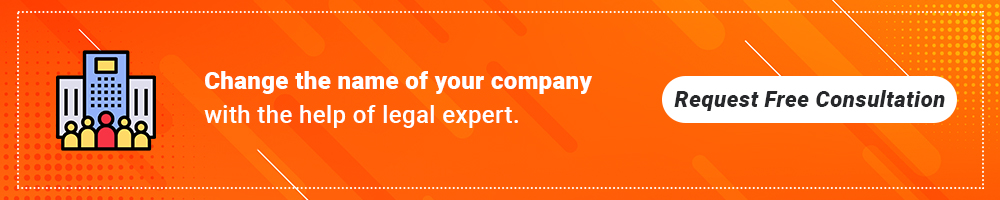 Change the name of your company with the help of a legal Expert