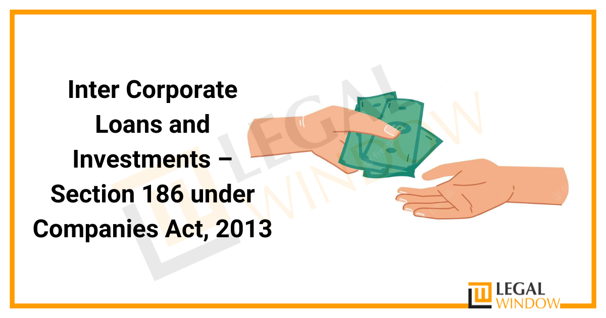 Inter Corporate Loans and Investments » Legal Window