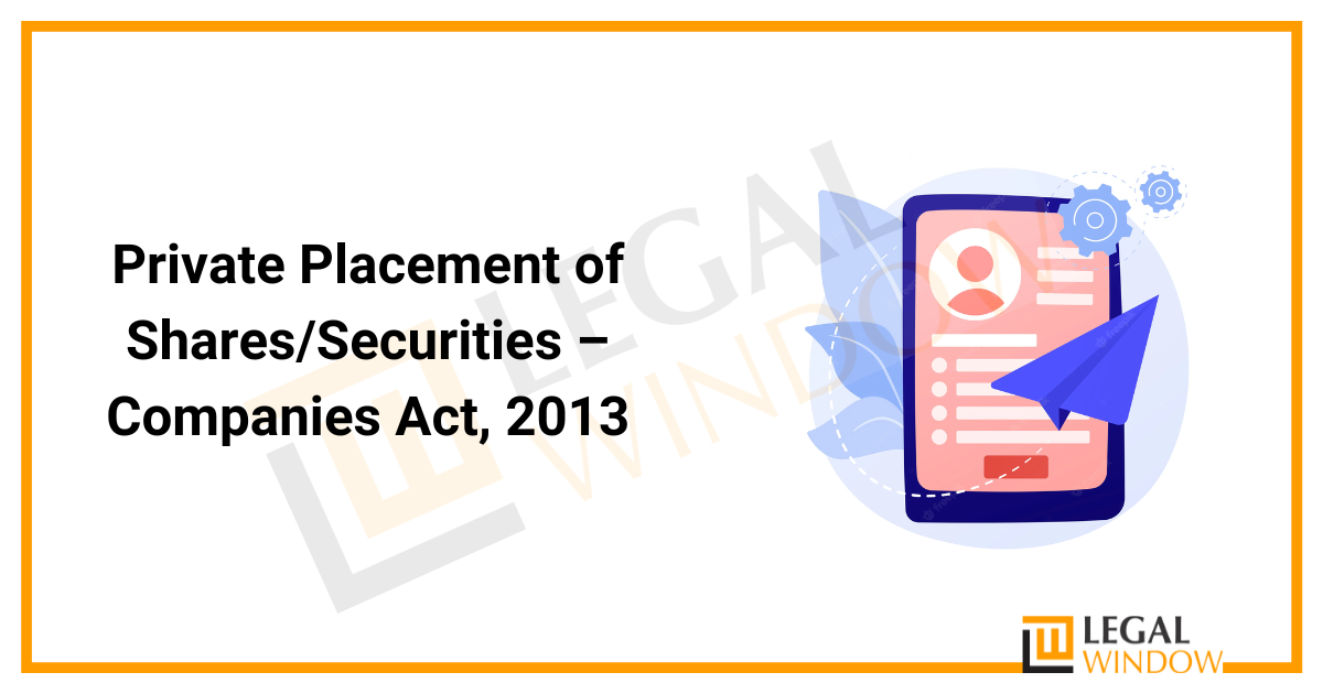Private Placement of Shares / Securities Companies Act 2013