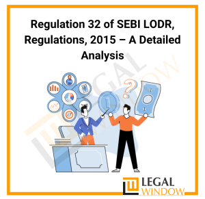 Regulation 32 of SEBI LODR