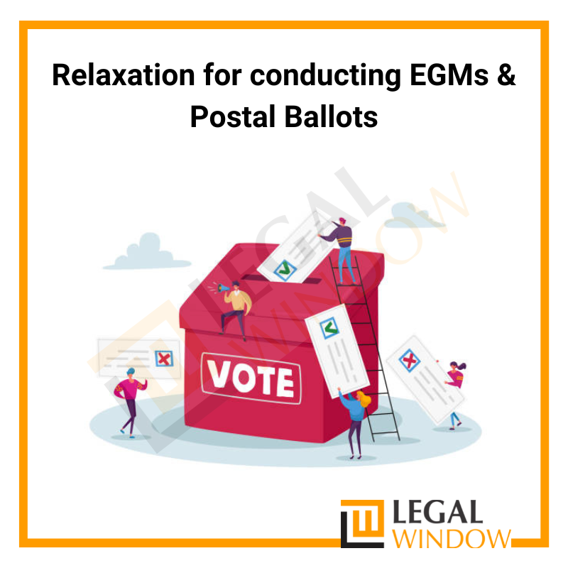 Relaxation on EGMs & Postal Ballots