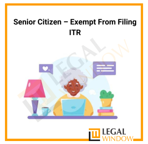 Exemption for ITR filing for senior citizen